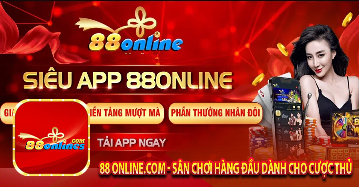 88 Online.com - Sân Chơi Hàng Đầu Dành Cho Cược Thủ