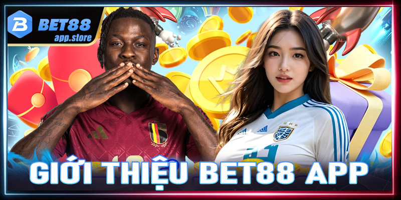 Bet88 App - Tên miền tait ứng dụng cá cược trực tuyến chính thức